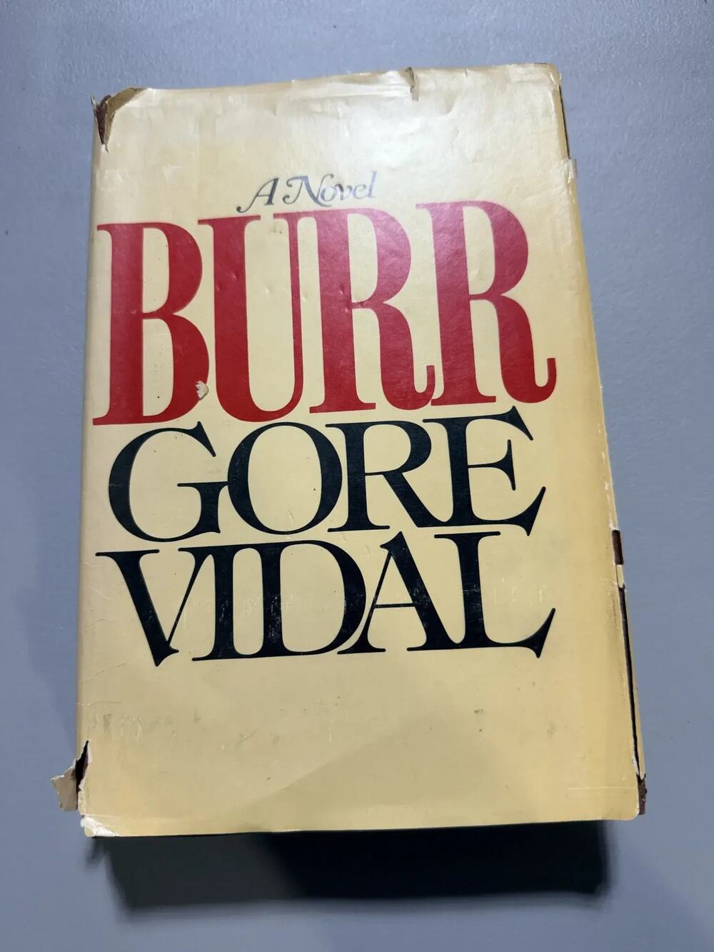 Gore Vidal Burr 1973 Random House Hardcover Dust Jacket Worn Used 0394480244